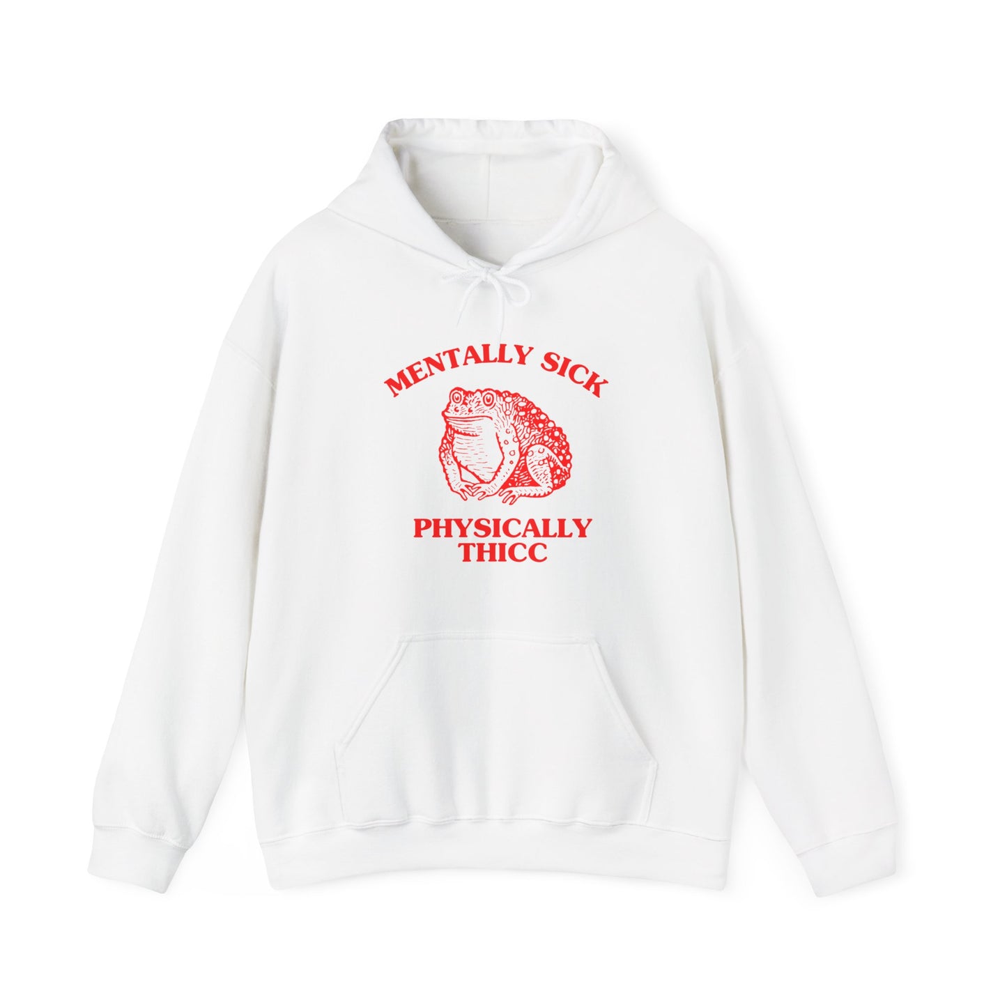 Mentally sick, physically thicc - Unisex Heavy Blend™ Hooded Sweatshirt