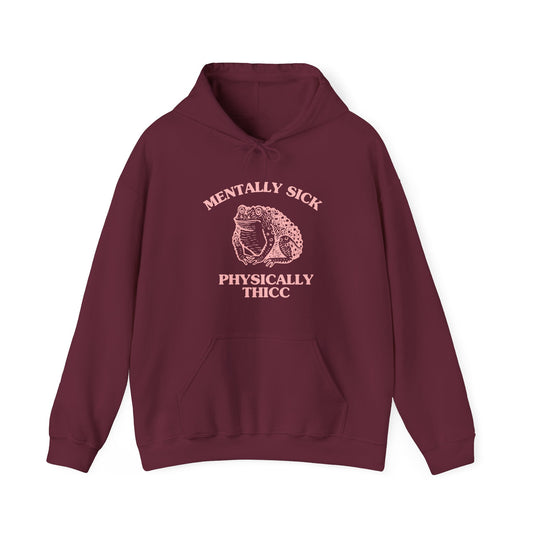 Mentally sick, physically thicc - Unisex Heavy Blend™ Hooded Sweatshirt