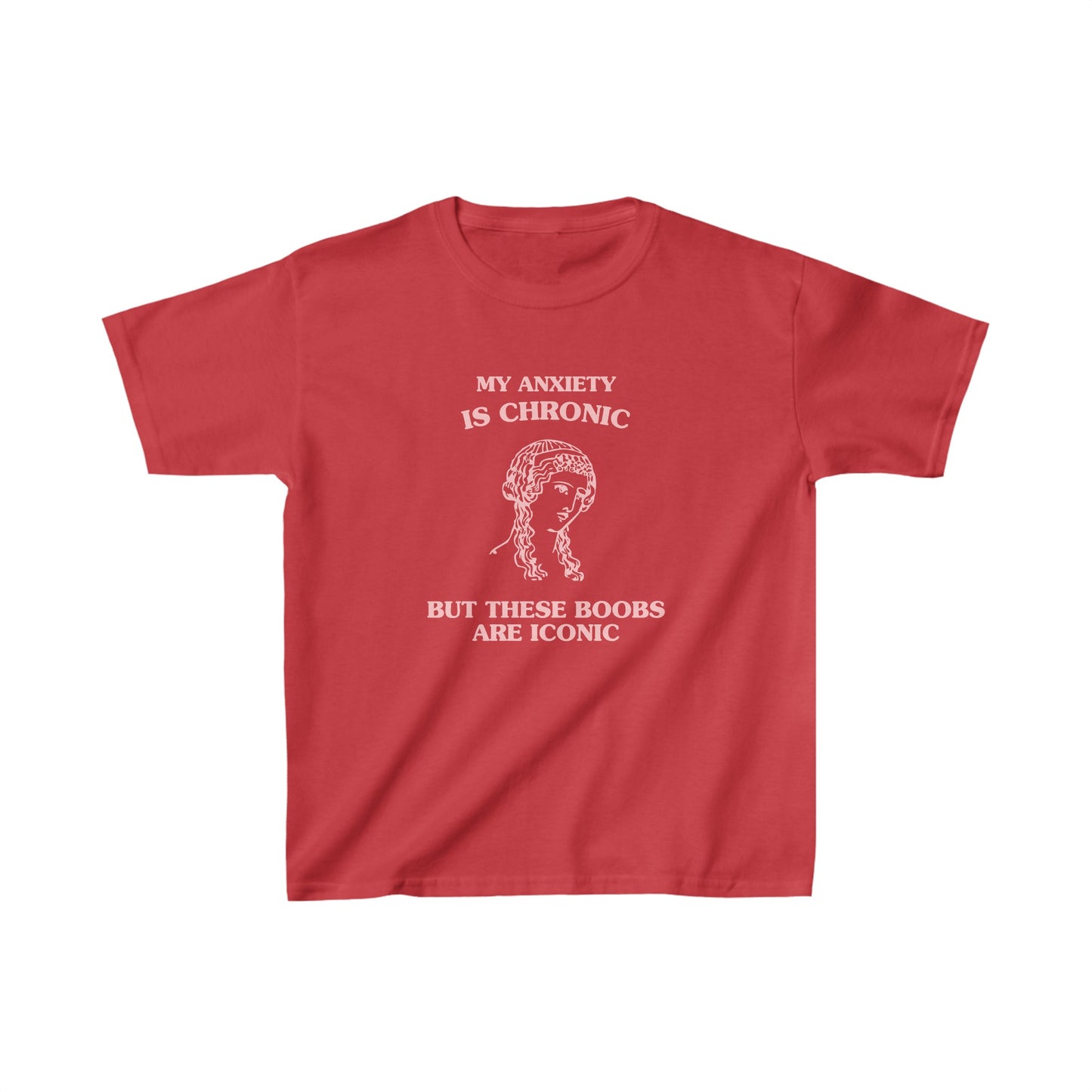 My anxiety is chronic, but these boobs are iconic - Heavy Cotton™ Baby Tee