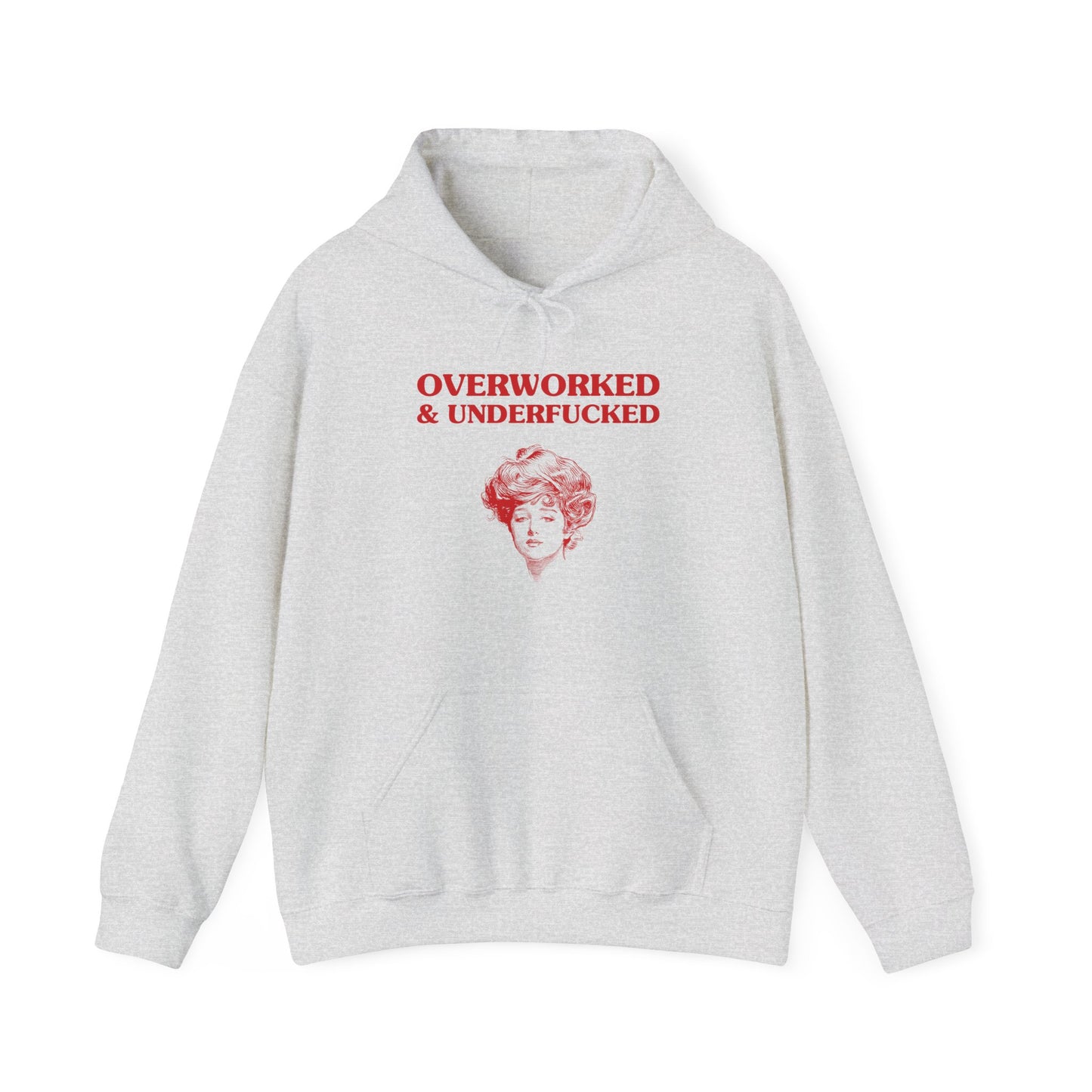 Overworked & Underfucked - Unisex Heavy Blend™ Hooded Sweatshirt