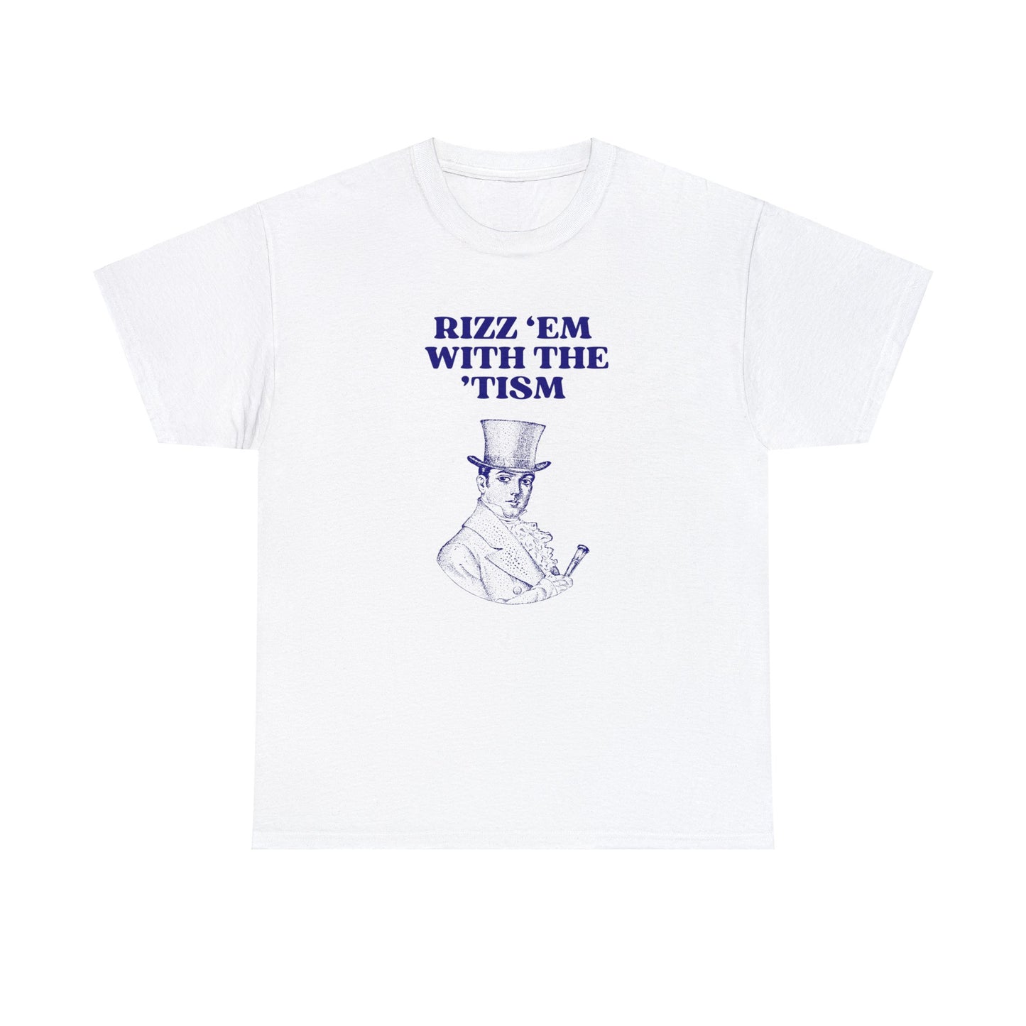 Rizz em with the tism - Unisex Heavy Cotton Tee