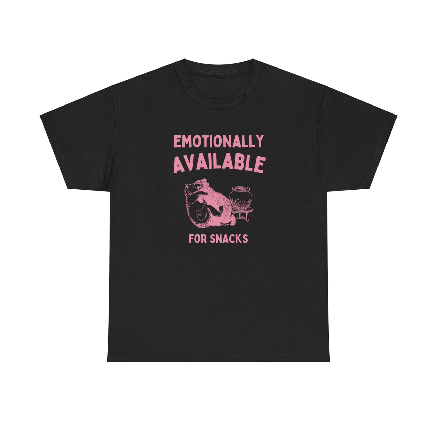 Emotionally available for snacks - Unisex Heavy Cotton Tee