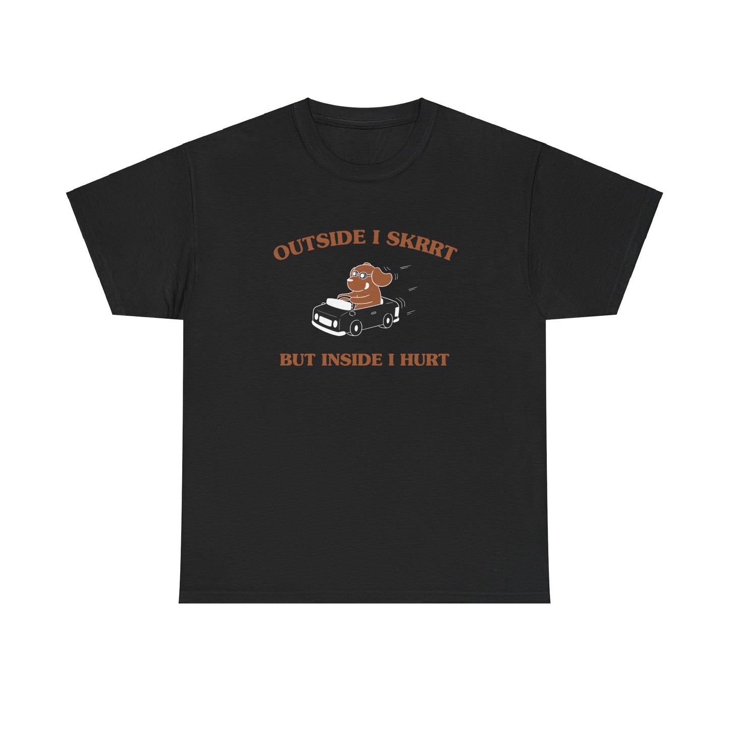 Outside I skrrt, but inside I hurt - Unisex Heavy Cotton Tee