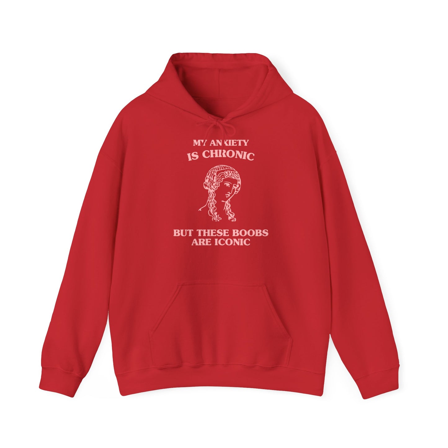 My anxiety is chronic, but these boobs are iconic - Unisex Heavy Blend™ Hooded Sweatshirt