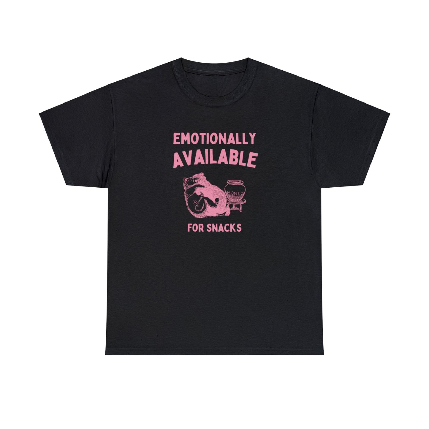 Emotionally available for snacks - Unisex Heavy Cotton Tee