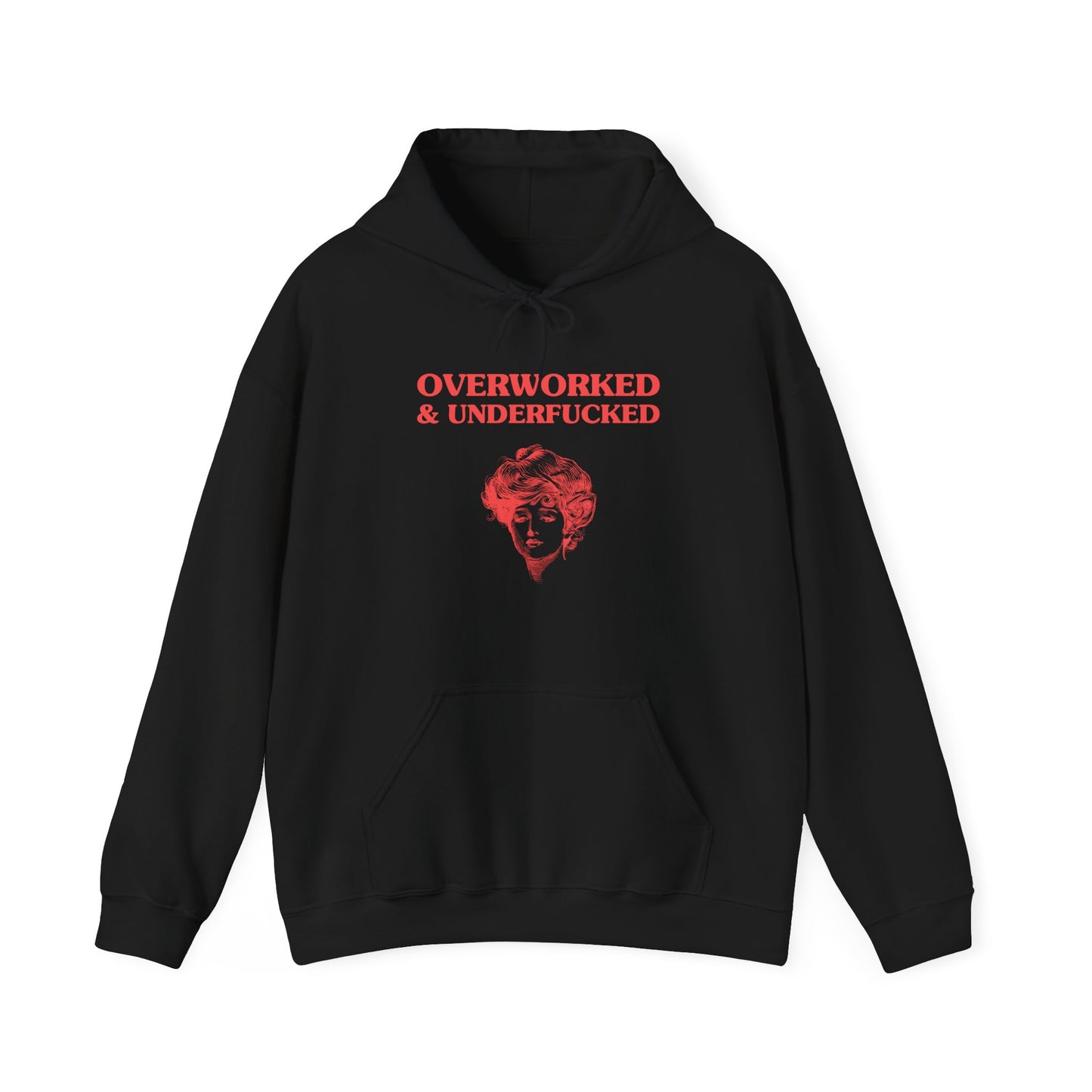 Overworked & Underfucked - Unisex Heavy Blend™ Hooded Sweatshirt