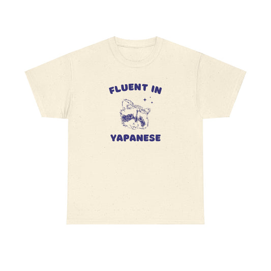 Fluent in Yapanese - Unisex Heavy Cotton Tee