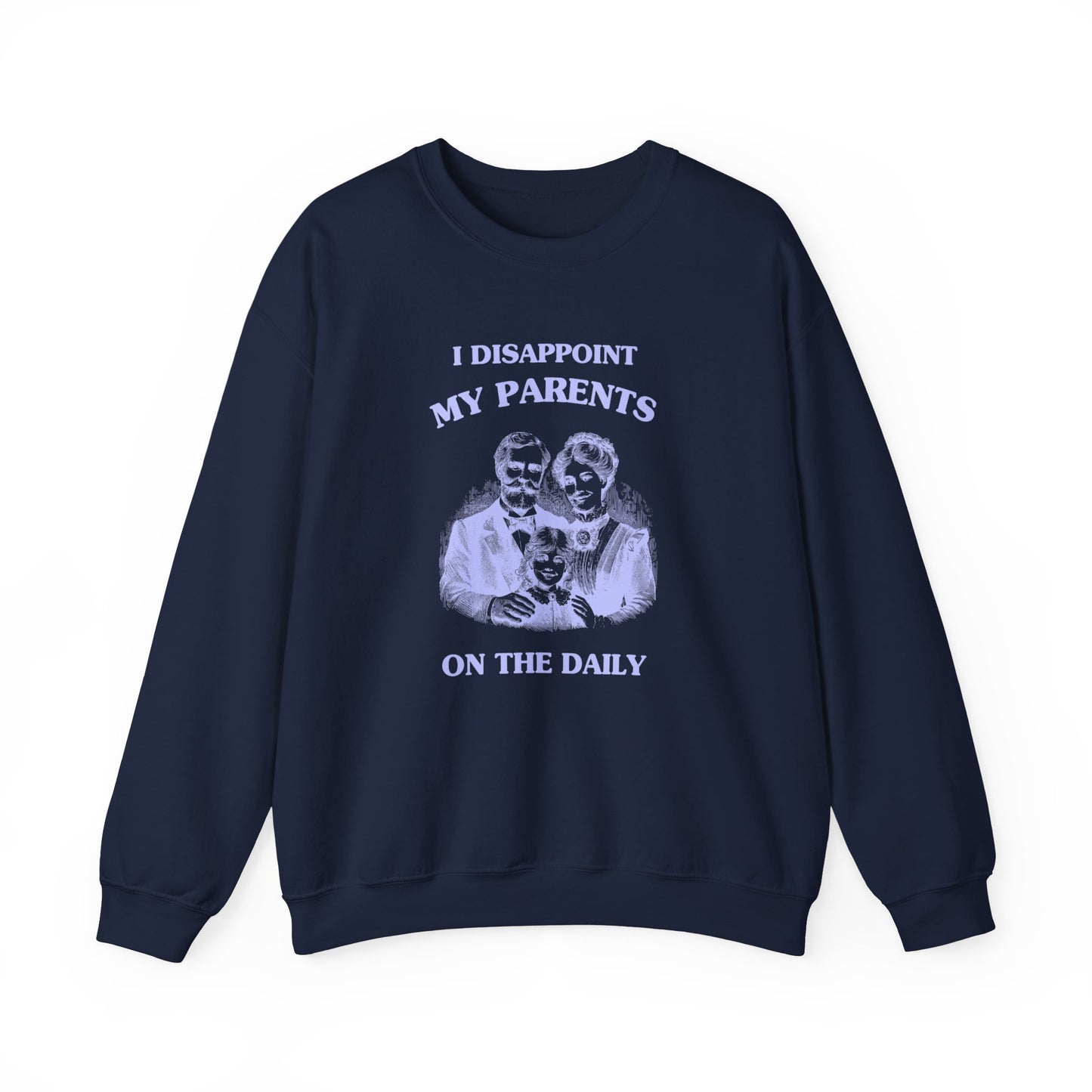 I disappoint my parents on the daily - Unisex Heavy Blend™ Crewneck Sweatshirt