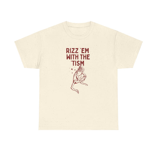 Rizz em with the tism - Unisex Heavy Cotton Tee