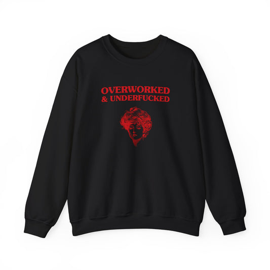 Overworked & Underfucked - Unisex Heavy Blend™ Crewneck Sweatshirt